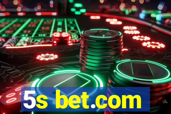 5s bet.com